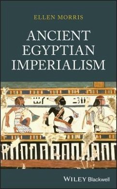 Ancient Egyptian Imperialism - Morris, Ellen