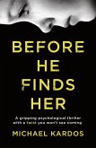 Before He Finds Her (eBook, ePUB)