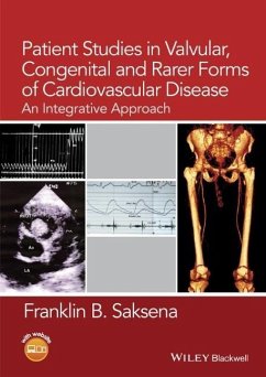 Patient Studies in Valvular, Congenital, and Rarer Forms of Cardiovascular Disease - Saksena, Franklin B.