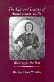 The Life and Letters of Annie Leake Tuttle: Working for the Best