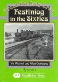 Festiniog in the Sixties Festiniog in the Sixties