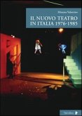 Il nuovo teatro in Italia 1976-1985 Il nuovo teatro in Italia 1976-1985