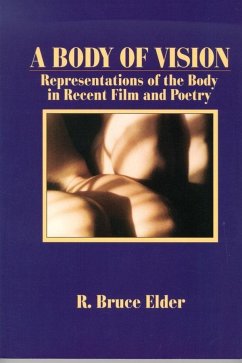 A Body of Vision - Elder, R Bruce
