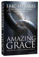 Amazing Grace - Metaxas, Eric