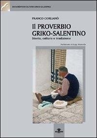 Cover Il proverbio griko-salentino. Storia, cultura e tradizione