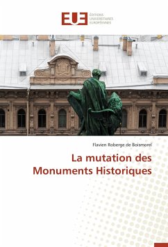 La mutation des Monuments Historiques - Roberge de Boismorel, Flavien