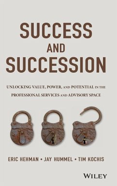 Success and Succession - Hehman, Eric; Hummel, Jay; Kochis, Tim