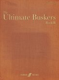 The Ultimate Buskers Book 2 The Ultimate Buskers Book 2