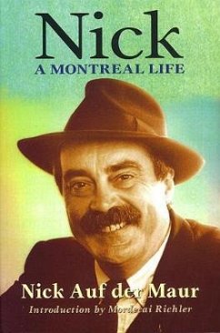 Nick: A Montreal Life: Nick Auf Der Maur - Auf Der Maur, Nick