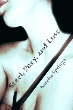 Cover Steel, Fury, and Lust (eBook, ePUB)