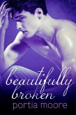 Beautifully Broken (If I Break, #3) (eBook, ePUB) Beautifully Broken (If I Break, #3) (eBook, ePUB)
