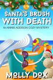 Santa's Brush with Death (An Annie Addison Cozy Mystery, #6) (eBook, ePUB)