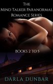 The Mind Talker Paranormal Romance Series - Books 2 to 5 (eBook, ePUB)