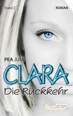 Die Rückkehr / Clara Bd.2 (eBook, ePUB) - Jung, Pea