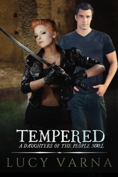 Tempered (A Daughters of the People Novel) (eBook, ePUB) - Varna, Lucy