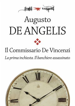 Il commissario De Vincenzi. La prima inchiesta. Il banchiere assassinato (eBook, ePUB) - De Angelis, Augusto