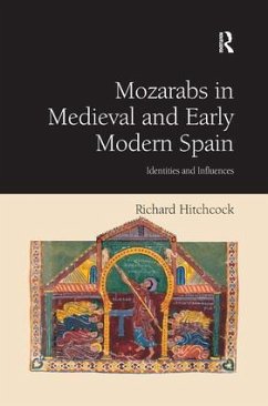 Mozarabs in Medieval and Early Modern Spain - Hitchcock, Richard