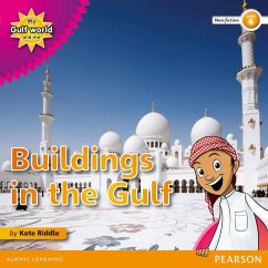 My Gulf World and Me Level 4 non-fiction reader: Buildings in the Gulf - Riddle, Kate