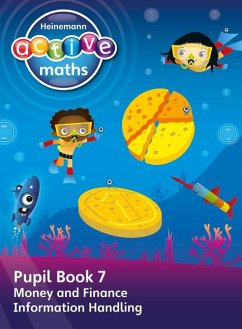 Heinemann Active Maths - First Level - Beyond Number - Pupil Book 7 - Money, Finance and Information Handling - Mills, Steve;Keith, Lynda;Koll, Hilary