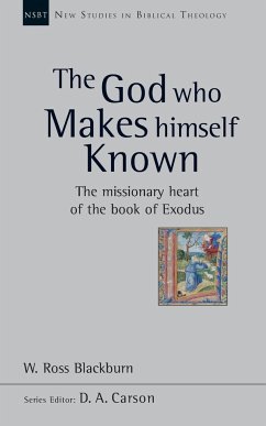 The God Who Makes Himself Known - Blackburn, Dr W Ross