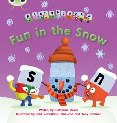 Bug Club Phonics - Phase 5 Unit 17: Alphablocks Fun in the Snow - Baker, Catherine