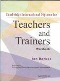 Cambridge International Diploma for Teachers and Trainers Workbook