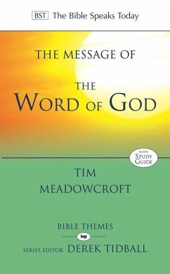 The Message of the Word of God - Meadowcroft, Tim (Author)