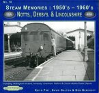 Steam Memories 1950's-1960's Notts, Derby & Lincolnshire