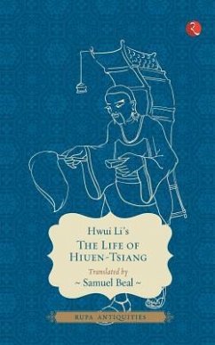 The Life of Hiuen-Tsiang - Beal, Smauel