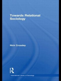 Towards Relational Sociology - Crossley, Nick