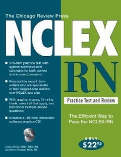 The Chicago Review Press NCLEX-RN Practice Test and Review [With CD-ROM] - Waide, Linda; Roland, Berta
