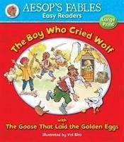 The Boy Who Cried Wolf & The Goose That Laid the Golden Eggs - Biro, Val