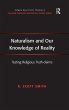Naturalism and Our Knowledge of Reality - Bild 1