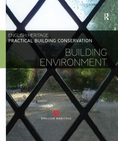 Practical Building Conservation: Building Environment - England, Historic (Historic England, UK)