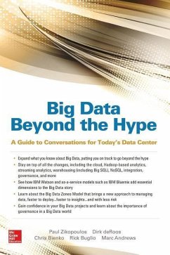 Big Data Beyond the Hype: A Guide to Conversations for Today's Data Center - Zikopoulos, Paul; Deroos, Dirk; Bienko, Christopher