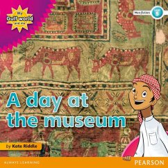 My Gulf World and Me Level 5 non-fiction reader: A day at the museum - Riddle, Kate