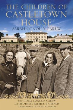 The Children of Castletown House - Connolly-Carew, Sarah