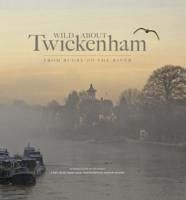 Wild About Twickenham - Wilson, Andrew; Harris, Ed