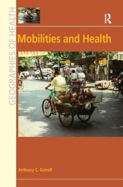 Mobilities and Health - Gatrell, Anthony C