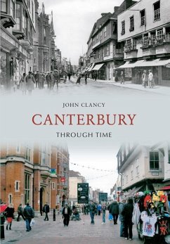 Canterbury Through Time - Clancy, John