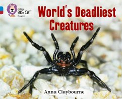 World's Deadliest Creatures - Claybourne, Anna