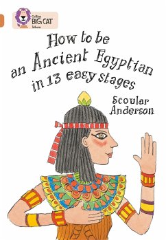 How to be an Ancient Egyptian - Anderson, Scoular