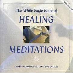 White Eagle Book of Healing Meditations: With Passages for Contemplation - White Eagle