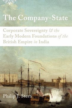 The Company-State - Stern, Philip J. (Assistant Professor of History, Assistant Professo