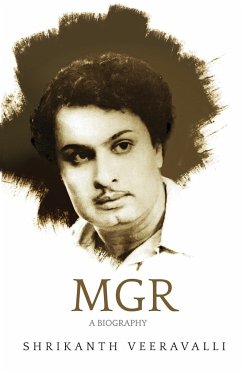 MGR A BIOGRAPHY - Veerevalli, Shrikanth