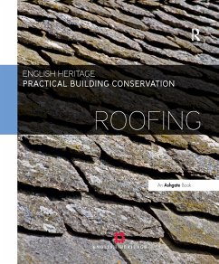 Practical Building Conservation: Roofing - England, Historic (Historic England, UK)