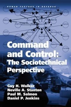 Command and Control: The Sociotechnical Perspective - Walker, Guy H; Stanton, Neville A; Jenkins, Daniel P