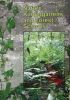 Nature Kindergartens and Forest Schools - Warden, Claire