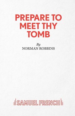 Prepare to Meet Thy Tomb - Robbins, Norman