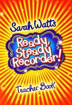 Ready, Steady Recorder! - Teacher Book - WATTS, SARAH